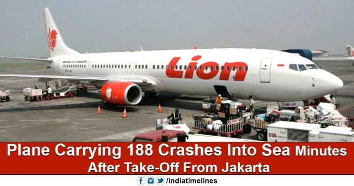 Lion Air plane crashed near Java Sea with 188 Passengers