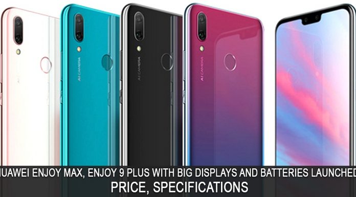 Huawei Enjoy 9 Plus and Enjoy Max Launched