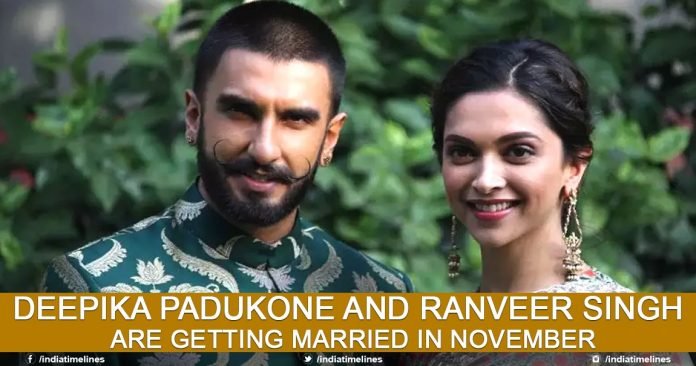 Deepika Padukone And Ranveer Singh Are Getting Married In November