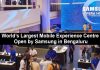 Samsung Opens World’s Largest Mobile Experience Center