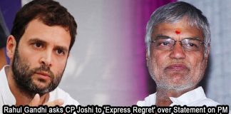 Rahul Gandhi Pulls up CP Joshi Over His Statement Against PM