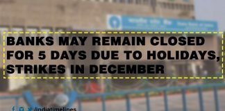 Banks may remain closed for 5 days due to holidays