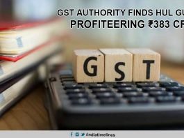 GST authority finds HUL guilty of profiteering ₹383 crore