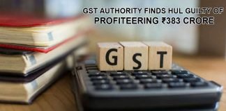 GST authority finds HUL guilty of profiteering ₹383 crore