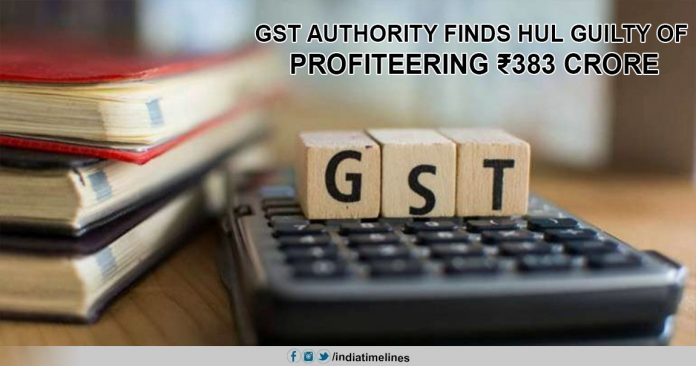 GST authority finds HUL guilty of profiteering ₹383 crore
