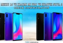 Meizu 16 vs Xiaomi MI pro vs Huawei nova 3