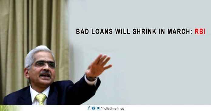 Bad loans will shrink in March