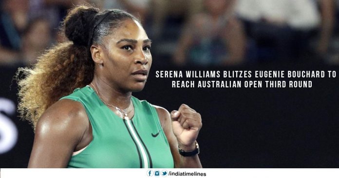 Serena Blitzes Eugenie Bouchard to reach the AUS Open 3rd Round