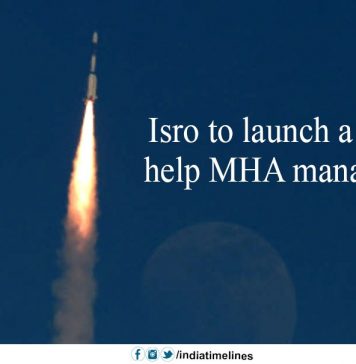 Isro to launch a satellite to help MHA manage borders