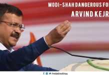 Arvind Kejriwal Says 'Modi-Shah Dangerous for India'