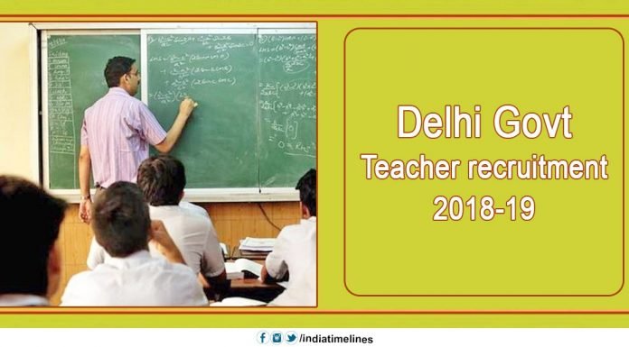 Delhi Govt Teacher recruitment 2018-19