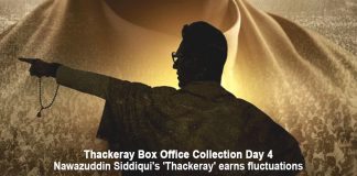 Thackeray Box Office Collection Day 4: Nawazuddin Siddiqui Starer Film