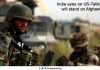 India eyes on US-Taliban talks