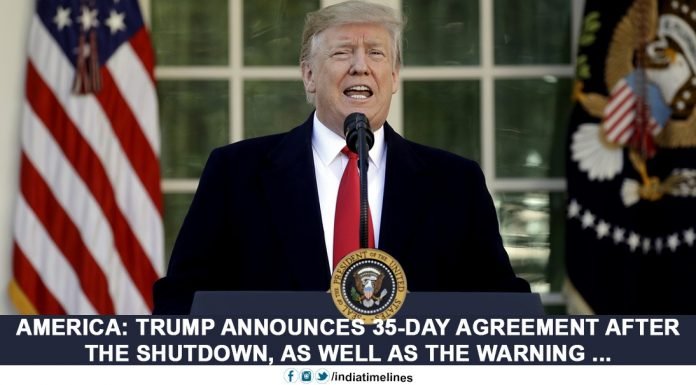 Trump announces 35-day agreement after the shutdown