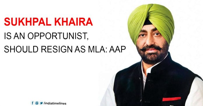 Sukhpal Khaira is an opportunist -should resign as MLA