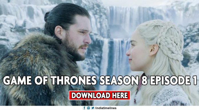 Download Game of Thrones season 8 episode 1