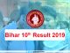 Bihar Board 10th Result 2019