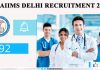 AIIMS Delhi Recruitment 2019