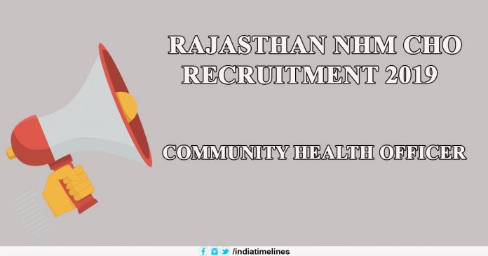 Rajasthan NHM CHO Recruitment 2019