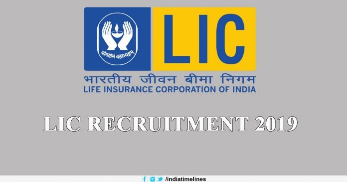 LIC Recruitment 2019 LIC Recruitment 2019