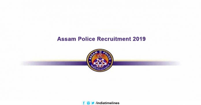 Assam Police Recruitment 2019
