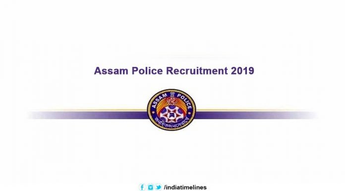 Assam Police Recruitment 2019